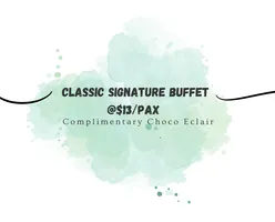  [Complimentary Item] ECreative's Classic Signature Buffet @$13/pax 